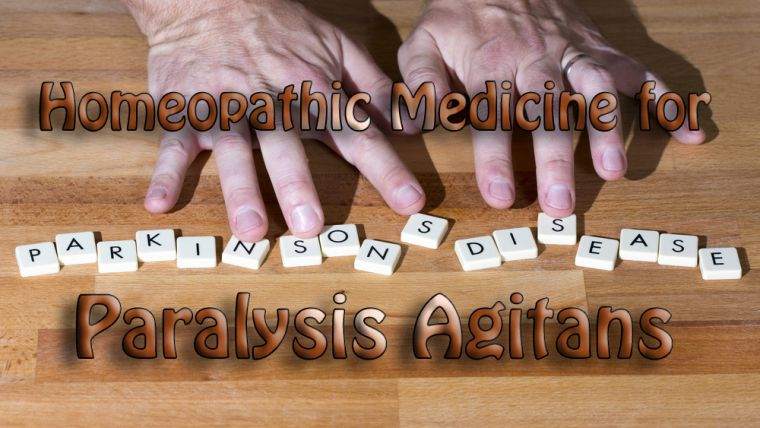 Symptoms, causes, homeopathic treatment of Parkinson’s