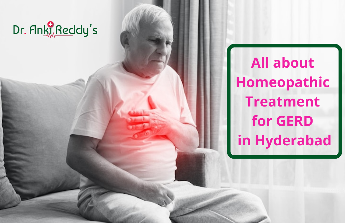 All about Homeopathic Treatment for GERD in Hyderabad