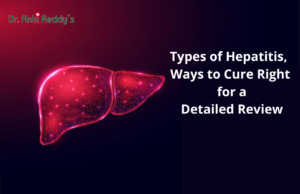 Types of Hepatitis, Ways to Cure Right for a Detailed Review