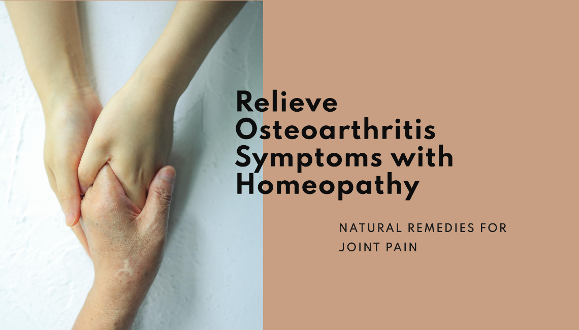Can homeopathy help with osteoarthritis symptoms?